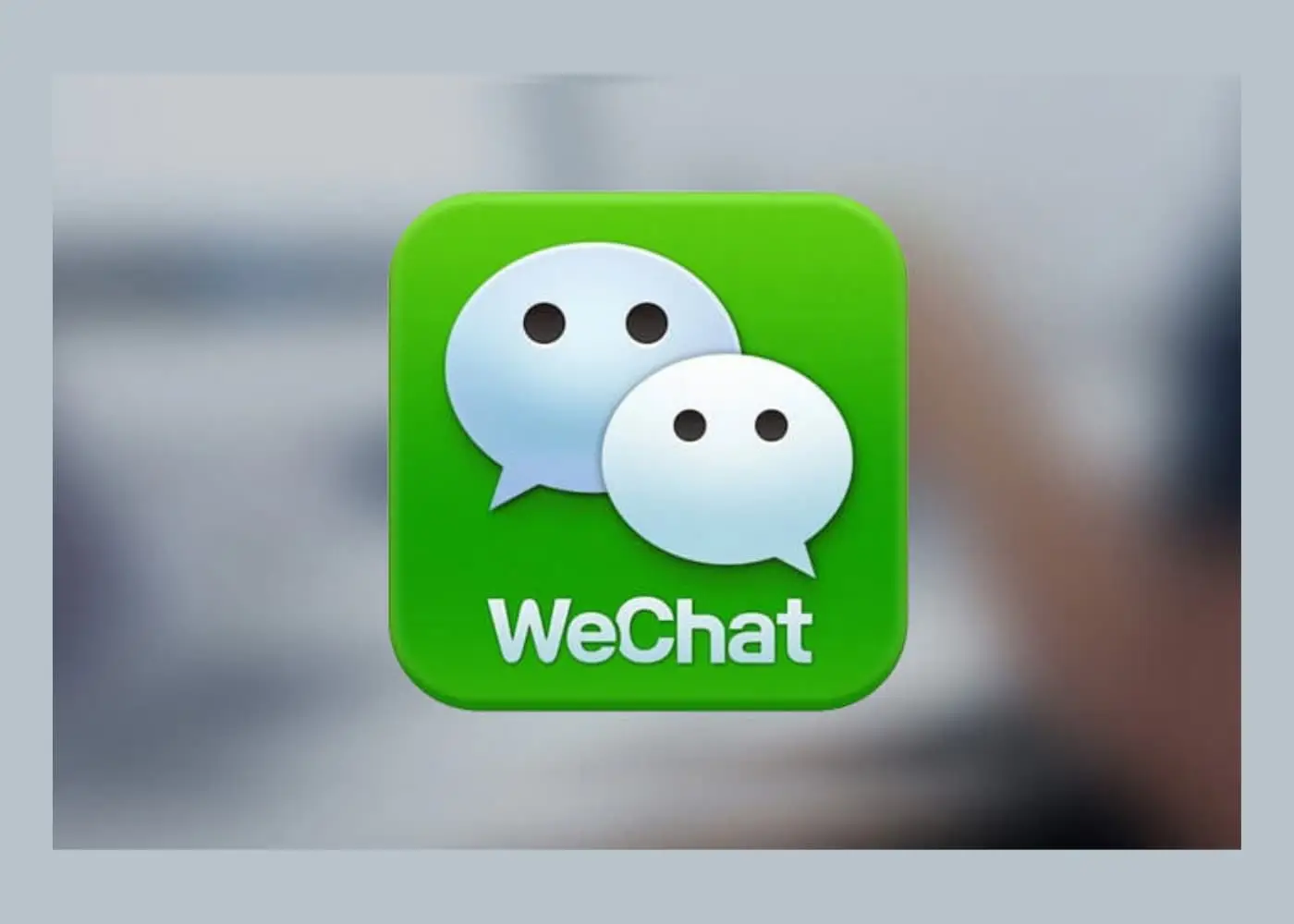 Giới thiệu về ứng dụng WeChat
