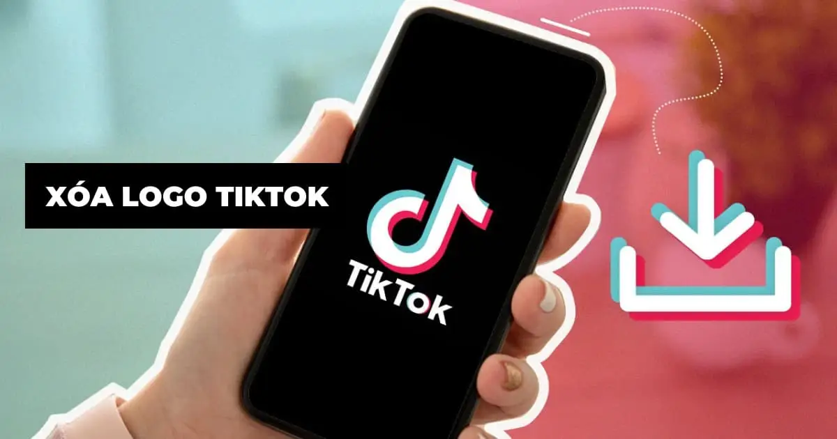 5+ cách xóa logo TikTok trên Iphone và Android nhanh nhất 