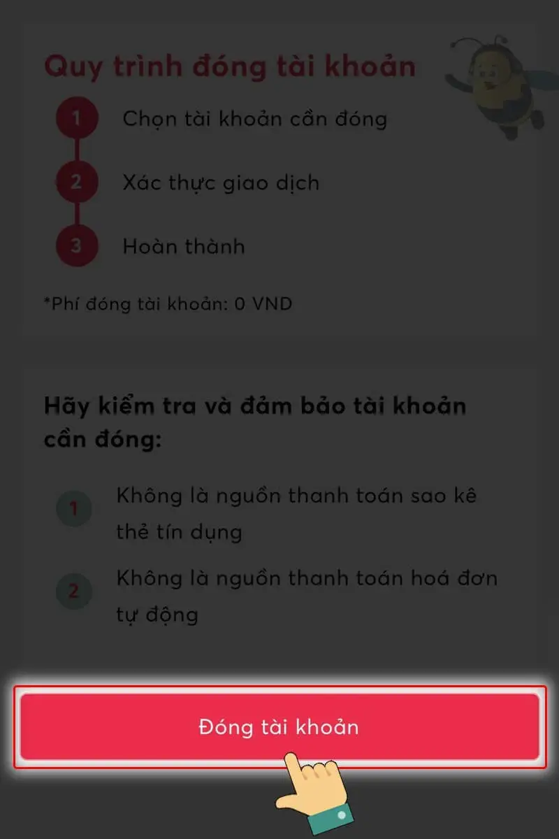 Nhấn vào Đóng tài khoản khi bạn đã chắc chắn