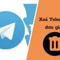 Cách Xóa Tài Khoản Telegram Đơn Giản Bằng Điện Thoại