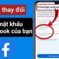 Cách đổi mật khẩu Facebook trên điện thoại, máy tính nhanh 