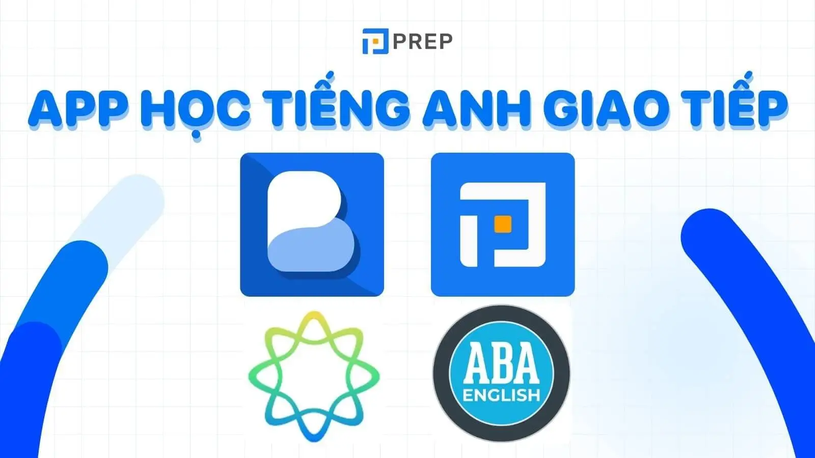 Giới thiệu sơ lược về Prep